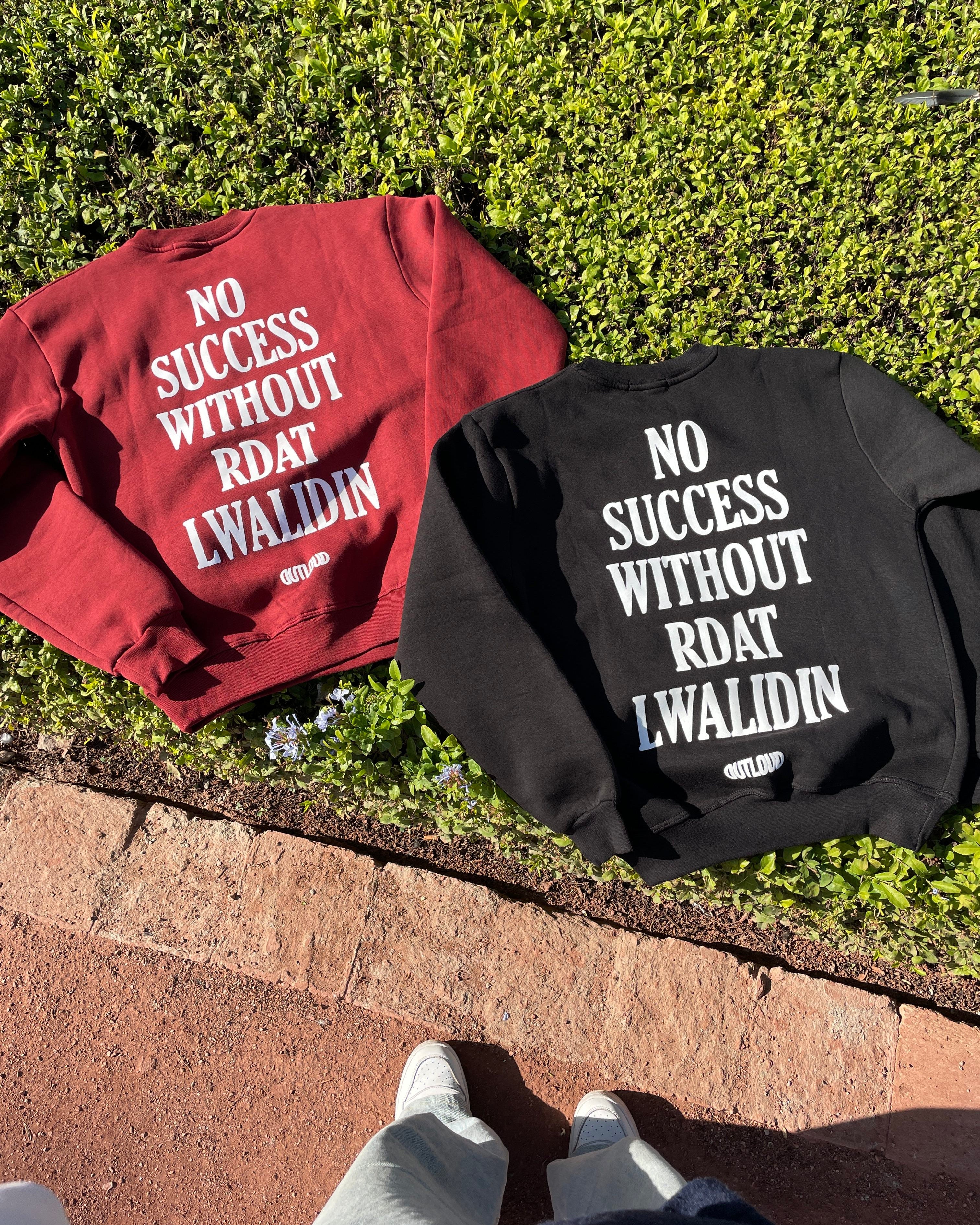 NO SUCCESS sweatshirt