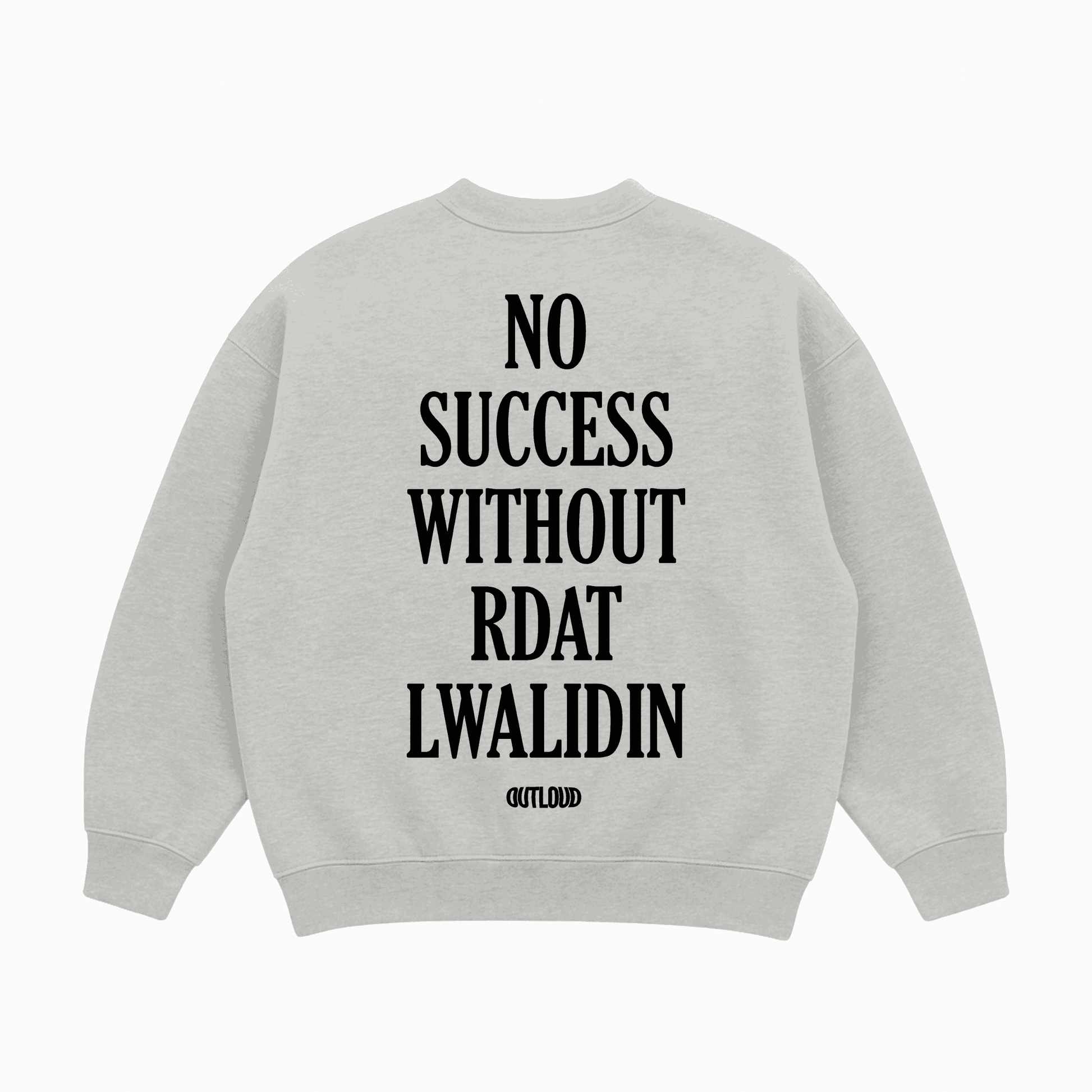 NO SUCCESS sweatshirt