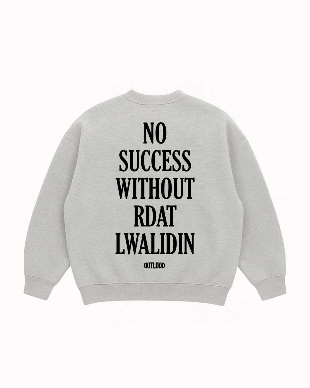 NO SUCCESS sweatshirt