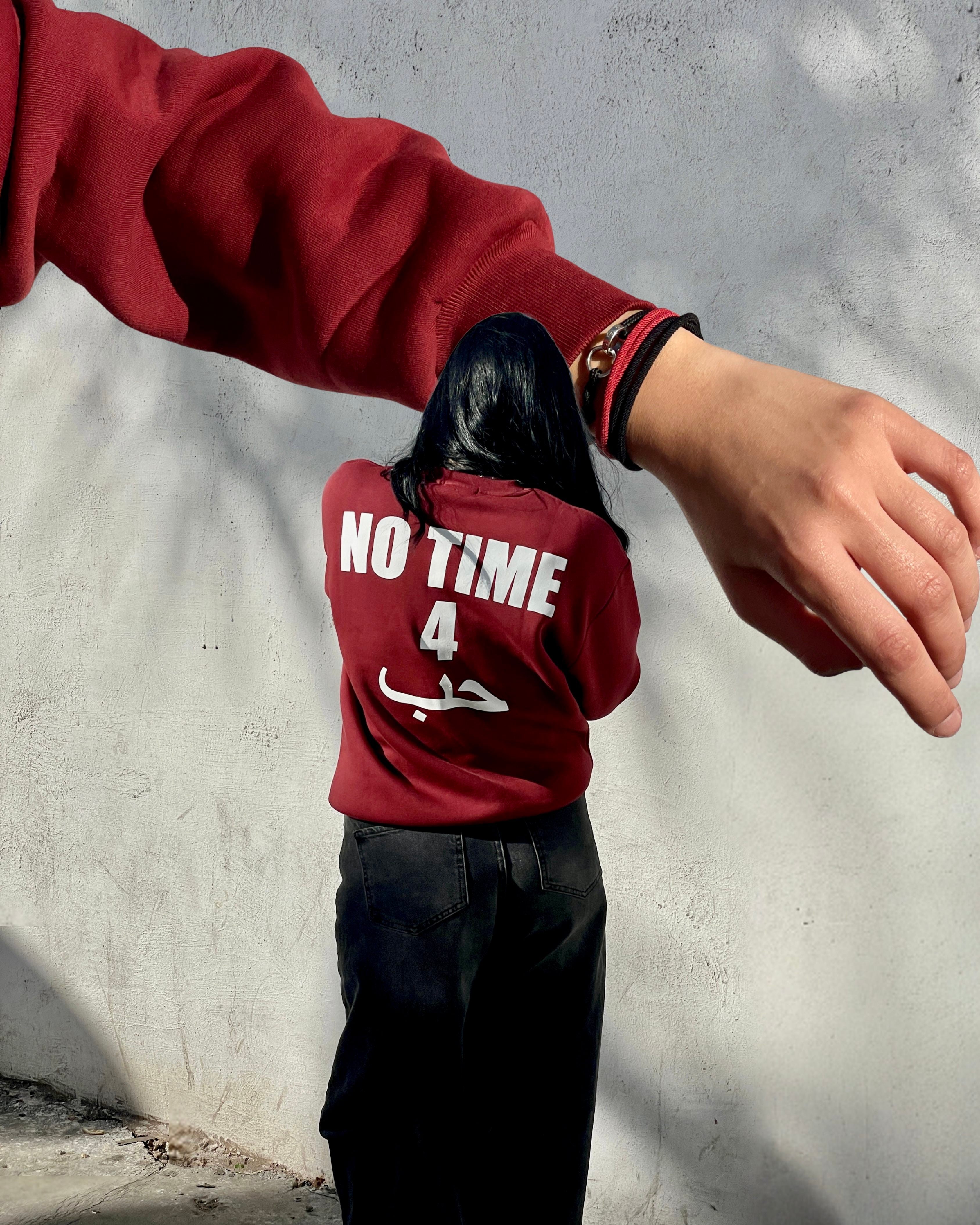 NO TIME sweatshirt