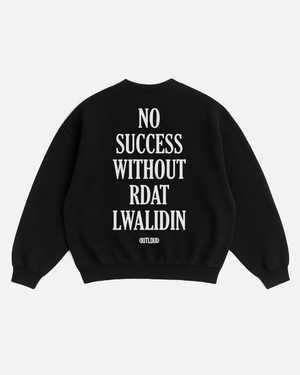 NO SUCCESS sweatshirt